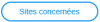 Bouton Sites Concernées