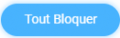 Bouton Tout Bloquer