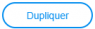 Bouton Dupliquer