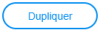 Bouton Dupliquer